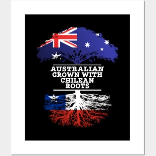 Australian Grown With Chilean Roots - Gift for Chilean With Roots From Chile Posters and Art